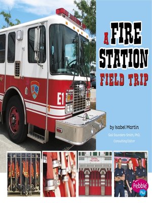 cover image of A Fire Station Field Trip